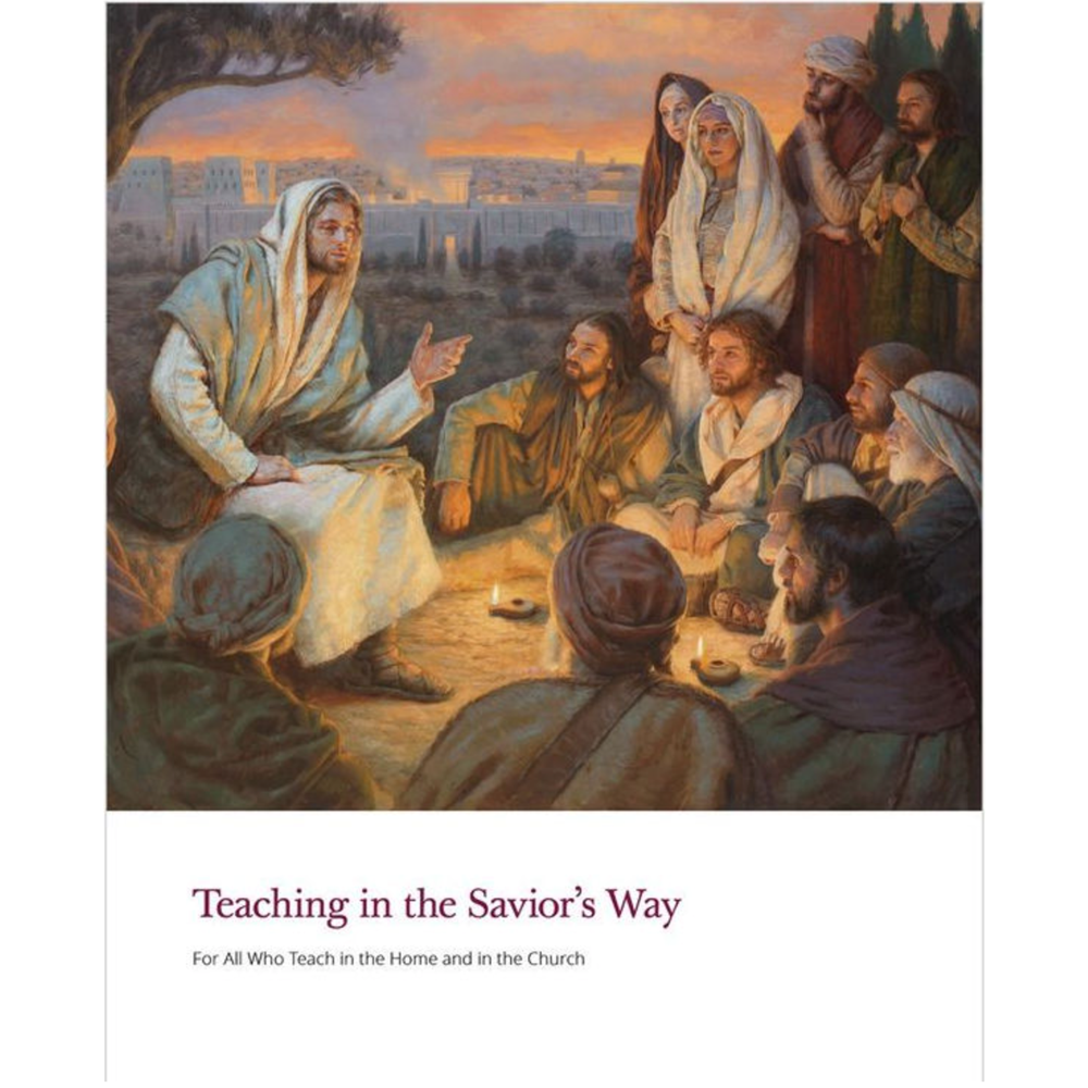 Teaching in the Savior's Way