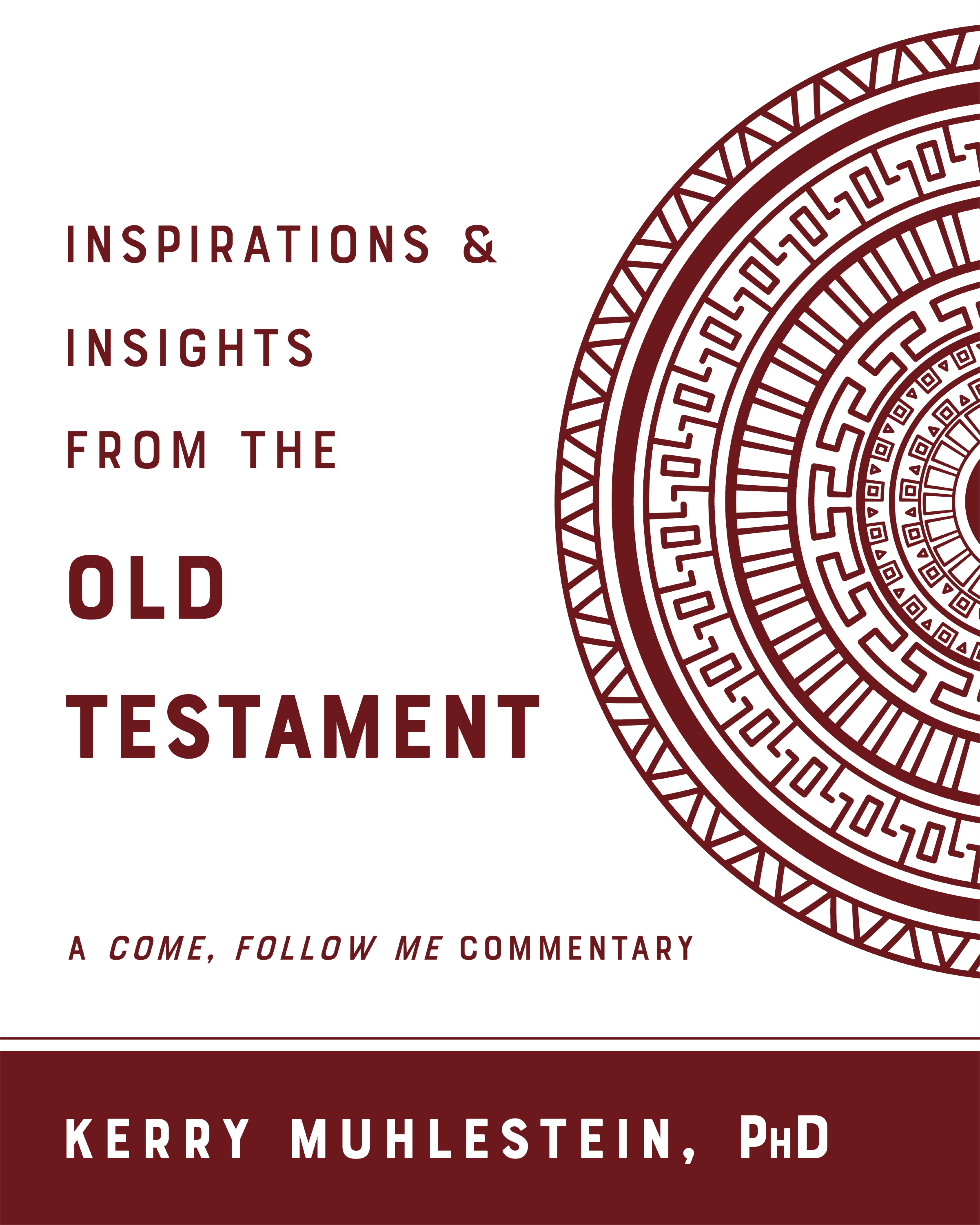 Inspirations and Insights from the Old Testament