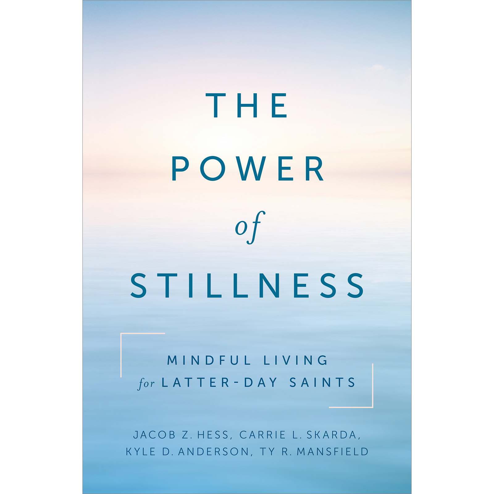 The Power of Stillness: Mindful Living for Latter-day Saints, , large image number 0