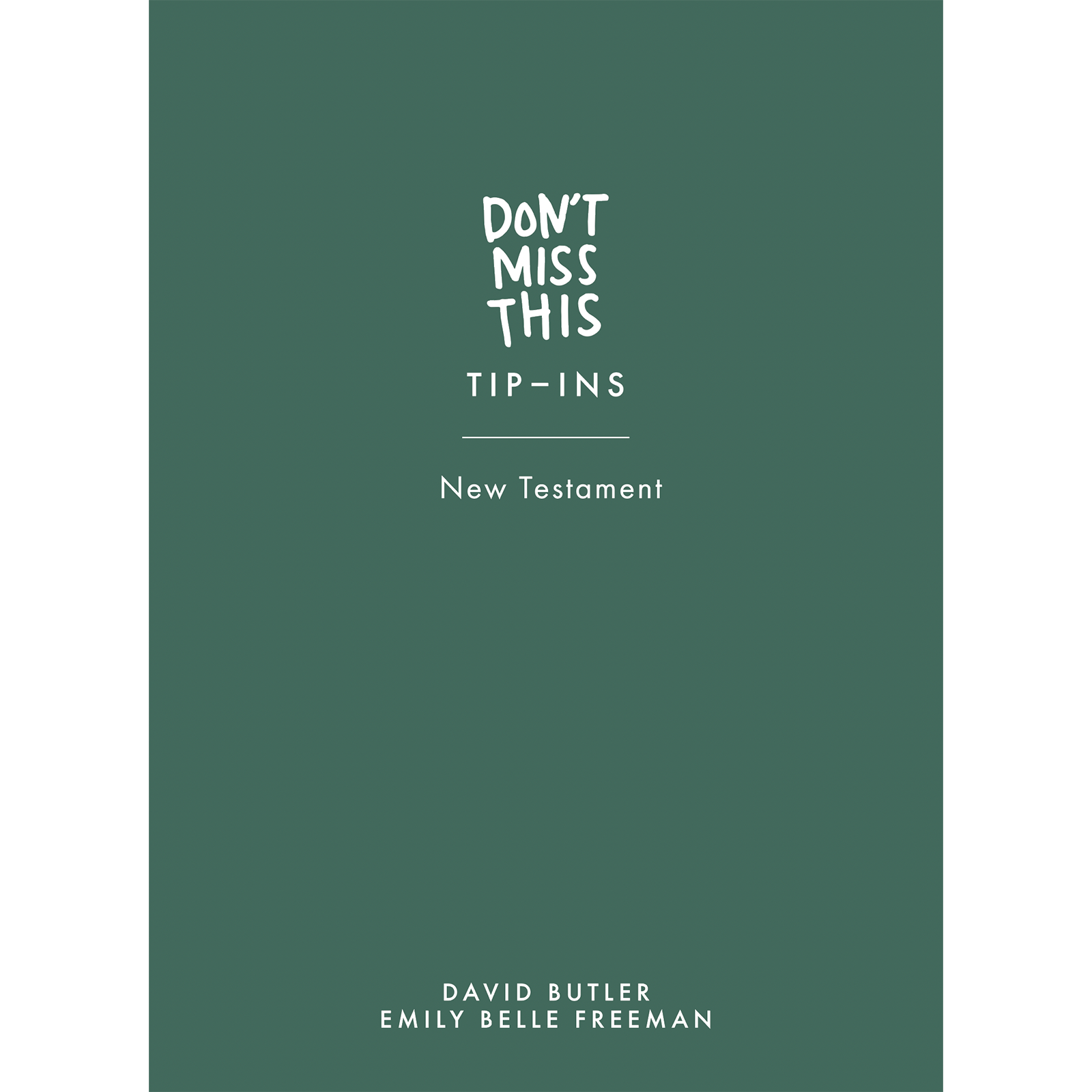 Don't Miss This Tip-Ins for The New Testament