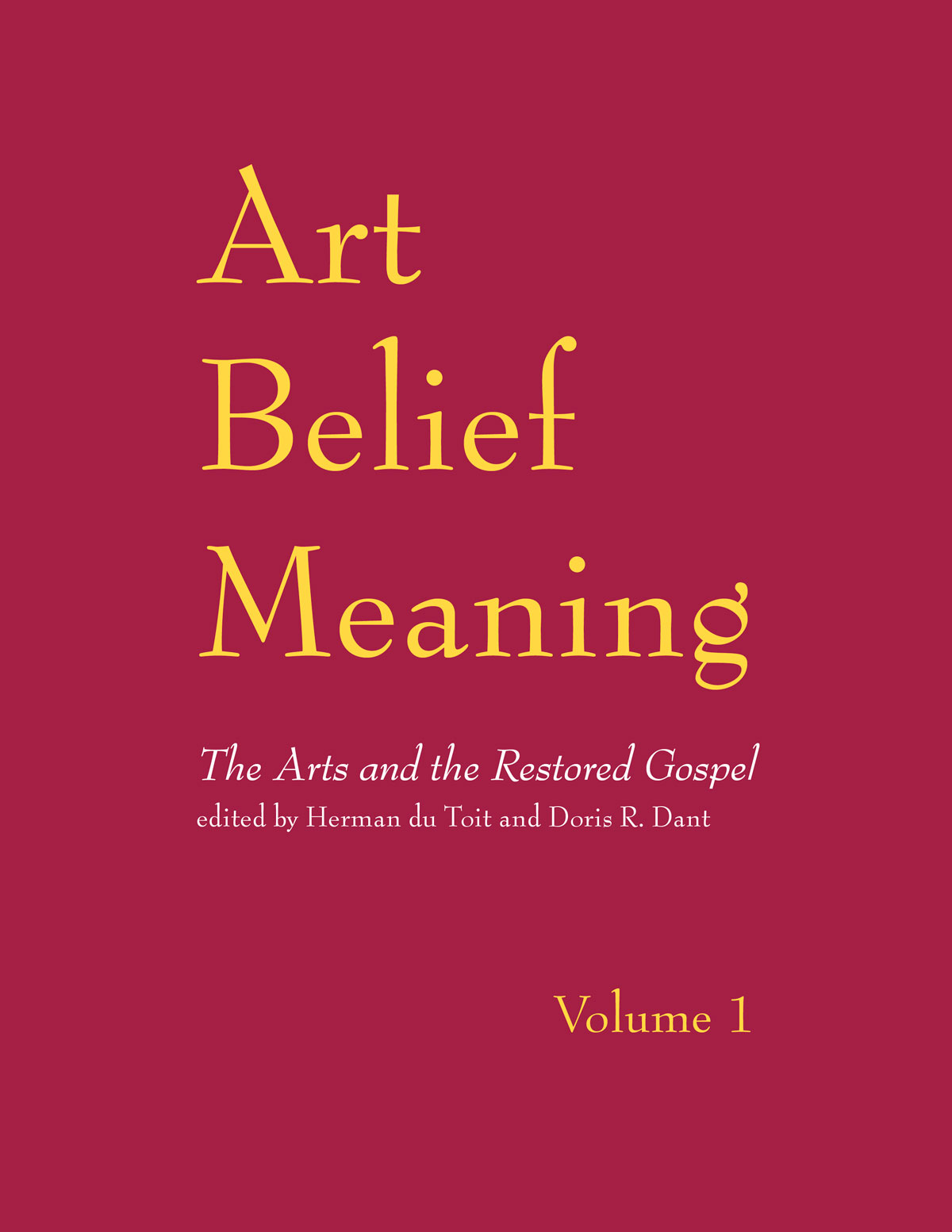 Art, Belief, Meaning: The Arts and the Restored Gospel, Volume 1, , large image number 0