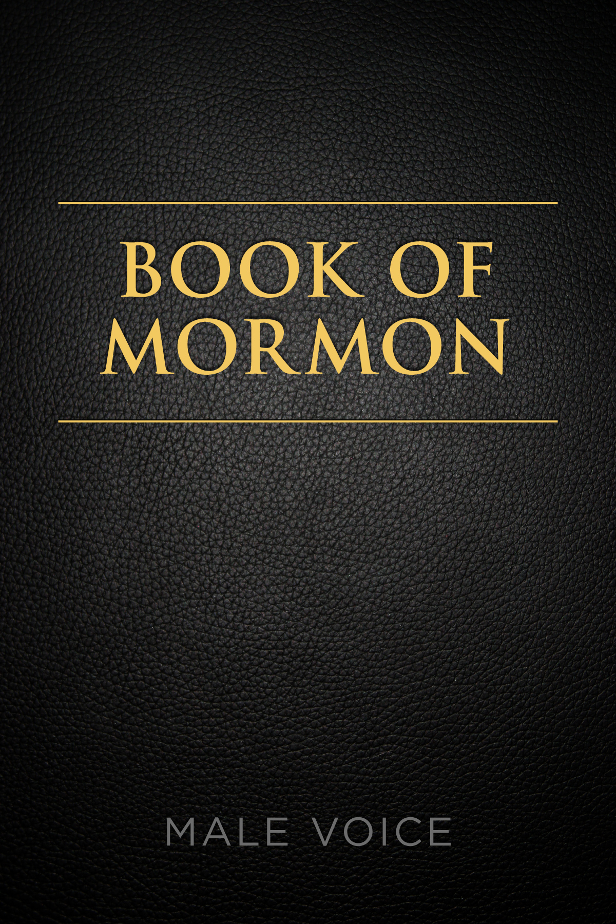 The Official Audio for the Book of Mormon: Male Voice