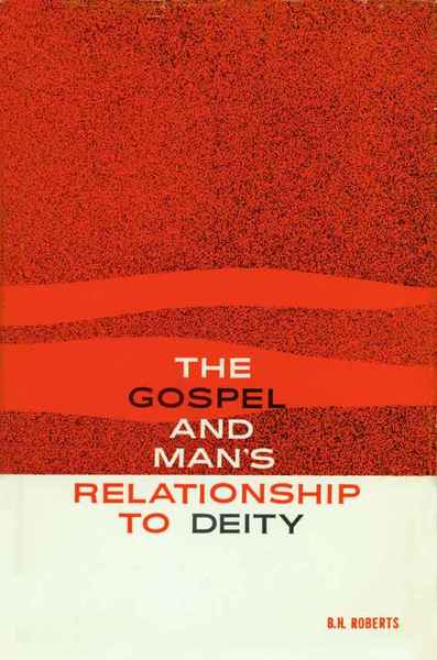 Gospel and Man's Relationship to Deity, , large image number 0