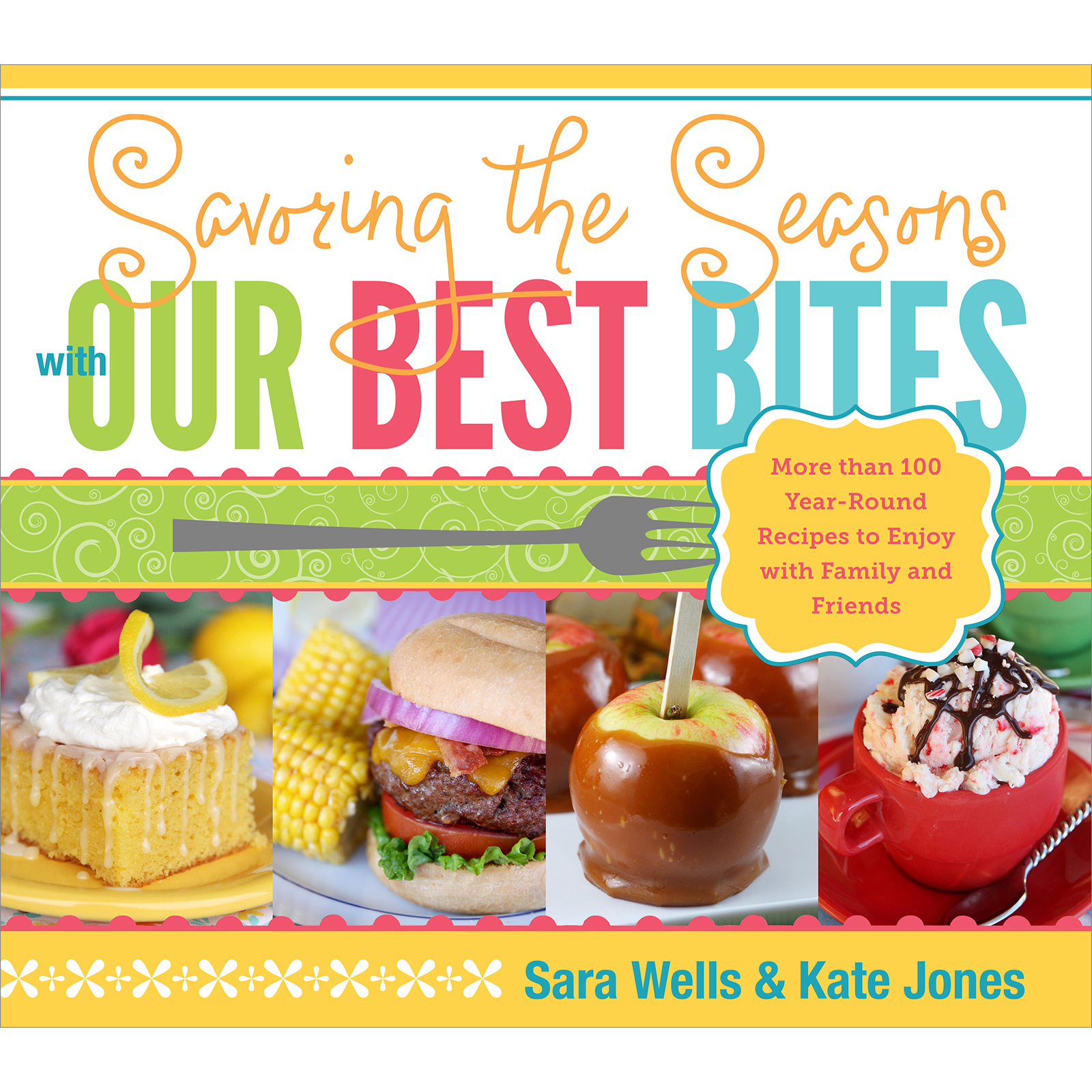 Savoring the Seasons with Our Best Bites Cookbook, , large image number 0