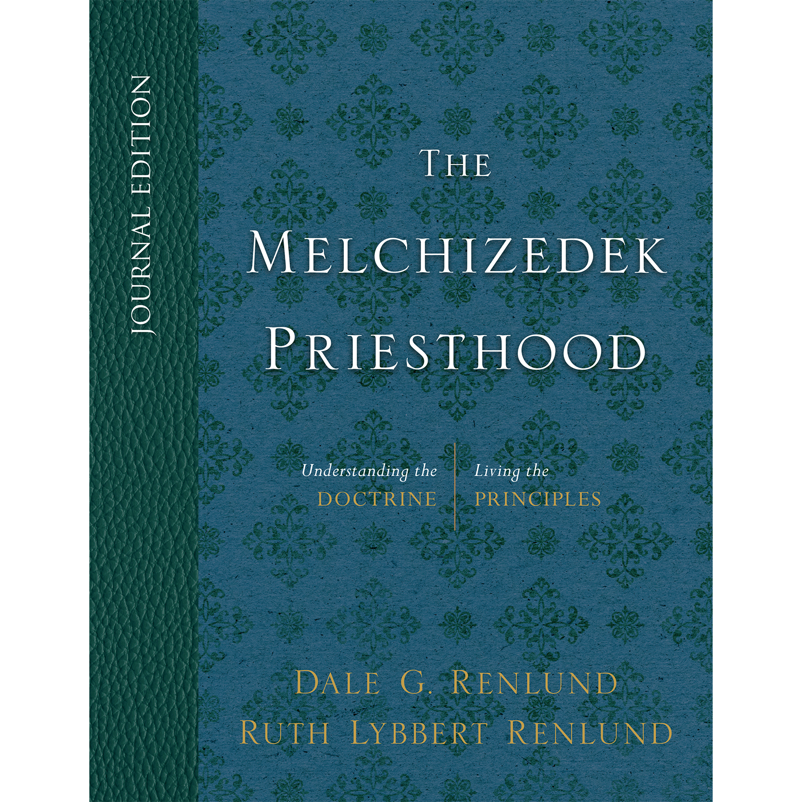The Melchizedek Priesthood, Journal Edition