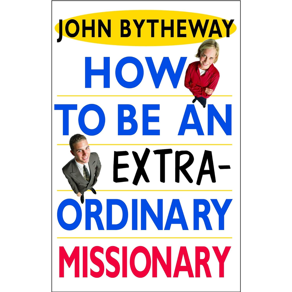 How to Be an Extraordinary Missionary