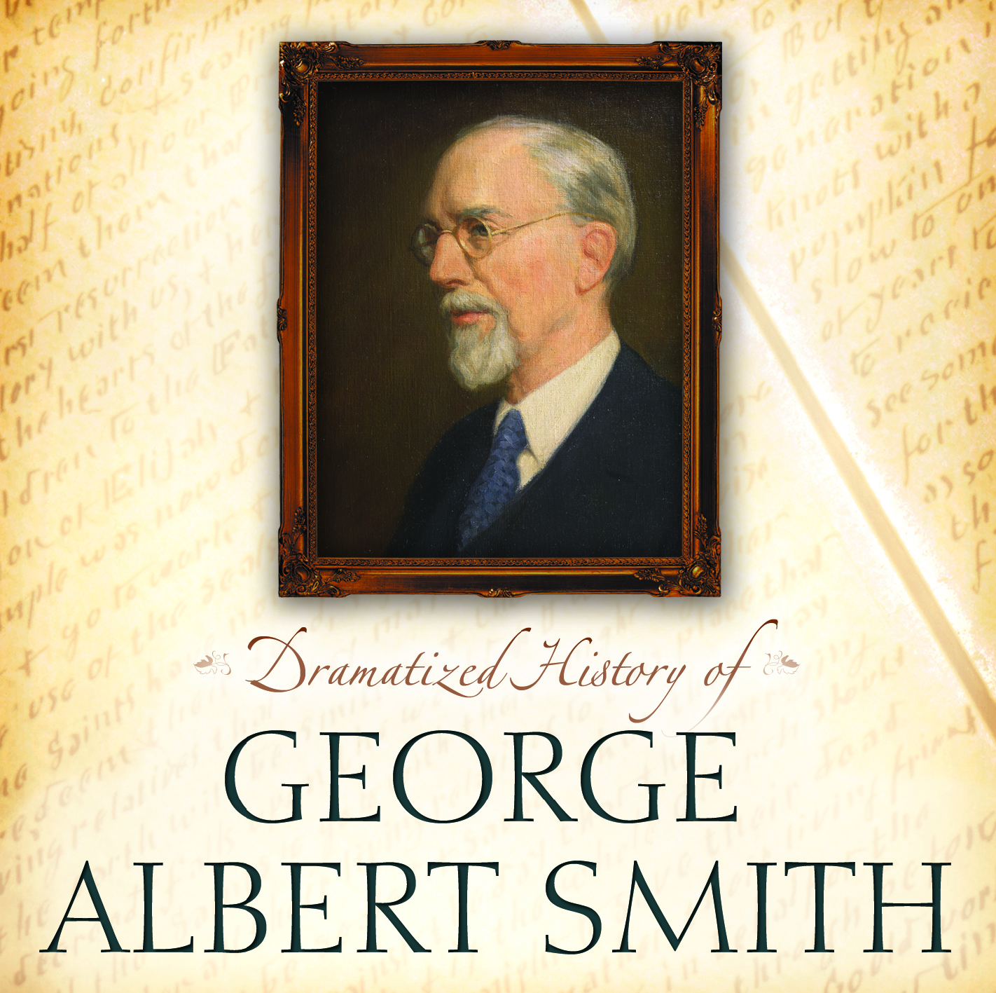 Dramatized History of George Albert Smith, , large image number 0