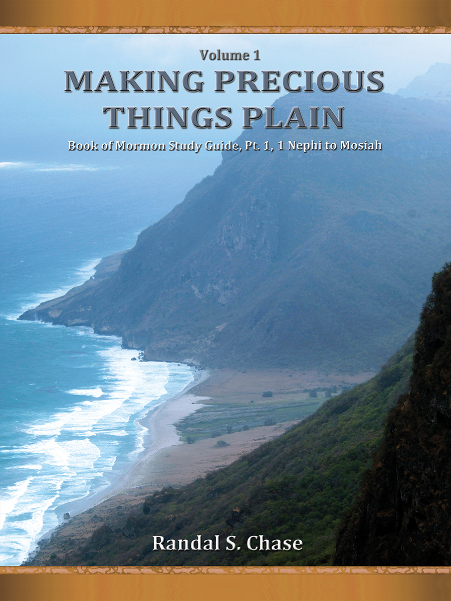Making Precious Things Plain, Vol. 1 Book of Mormon Study Guide Part 1