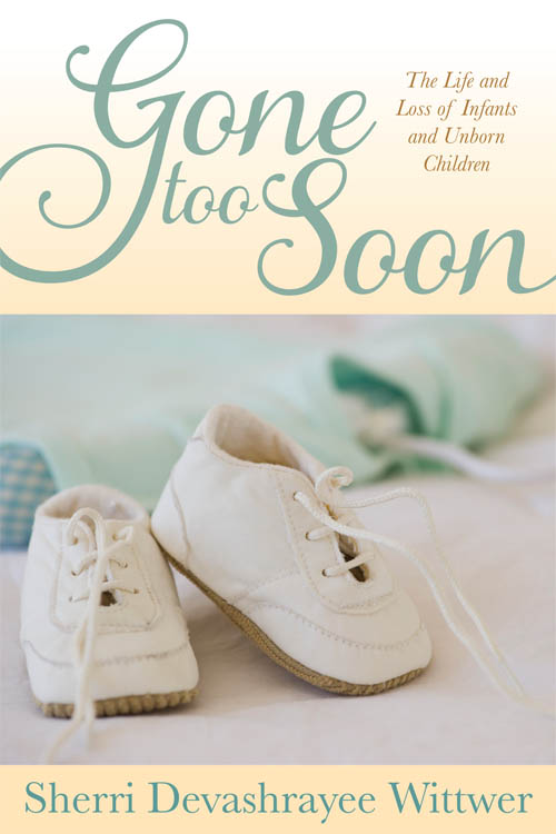 Gone Too Soon: The Life and Loss of Infants and Unborn Children, , large image number 0