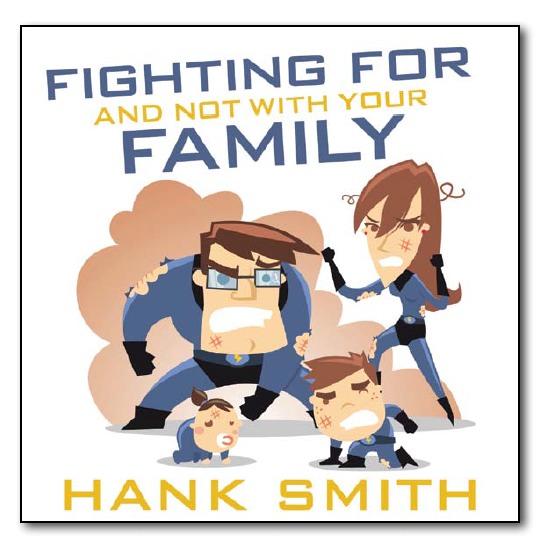 Fighting For and Not With Your Family, , large image number 0