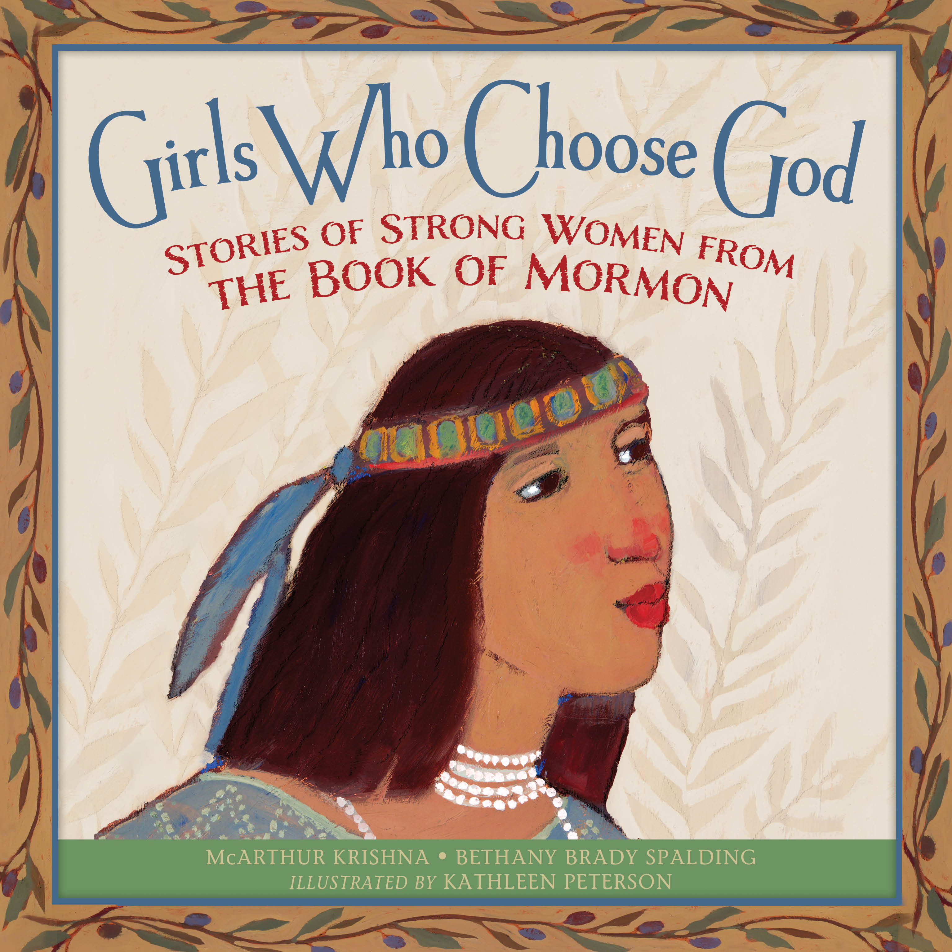 Girls Who Choose God: Stories of Strong Women from the Book of Mormon, , large image number 0