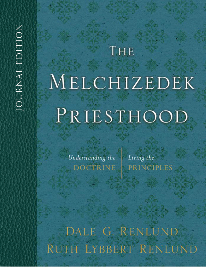 The Melchizedek Priesthood, Journal Edition