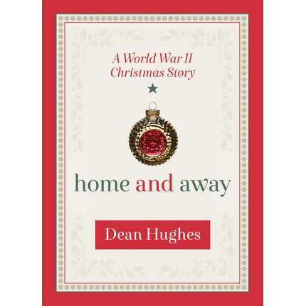 Home and Away: A World War II Christmas Story, , large image number 0