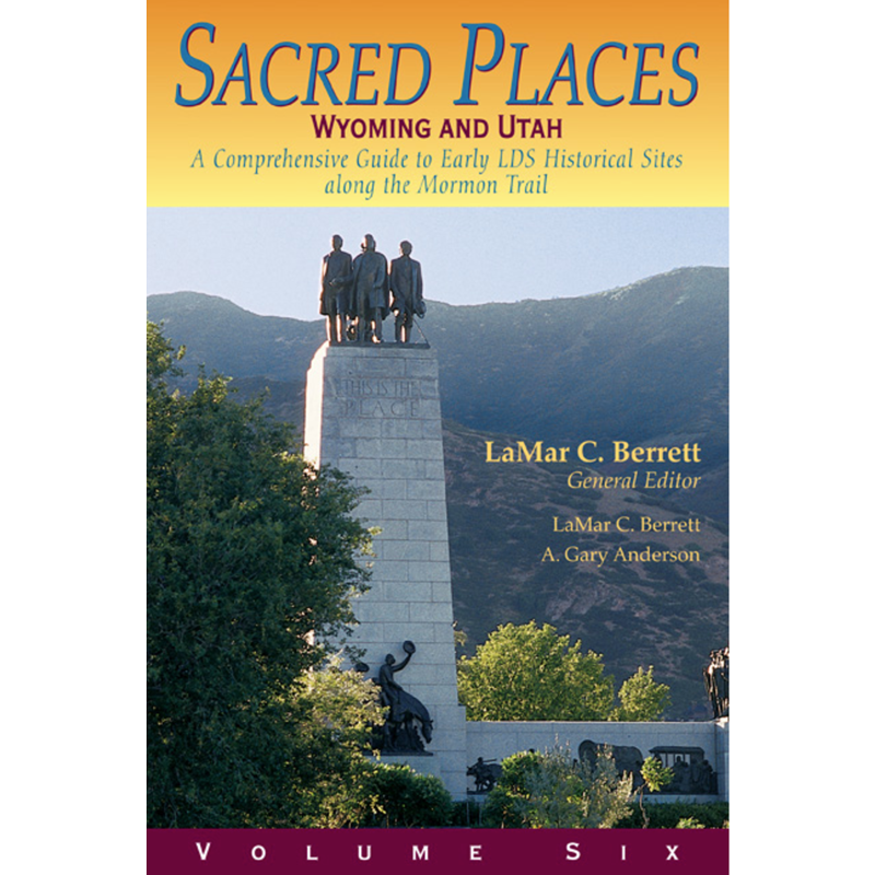 Sacred Places Vol 6: Wyoming and Utah
