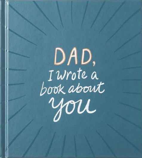 Dad, I Wrote a Book About You