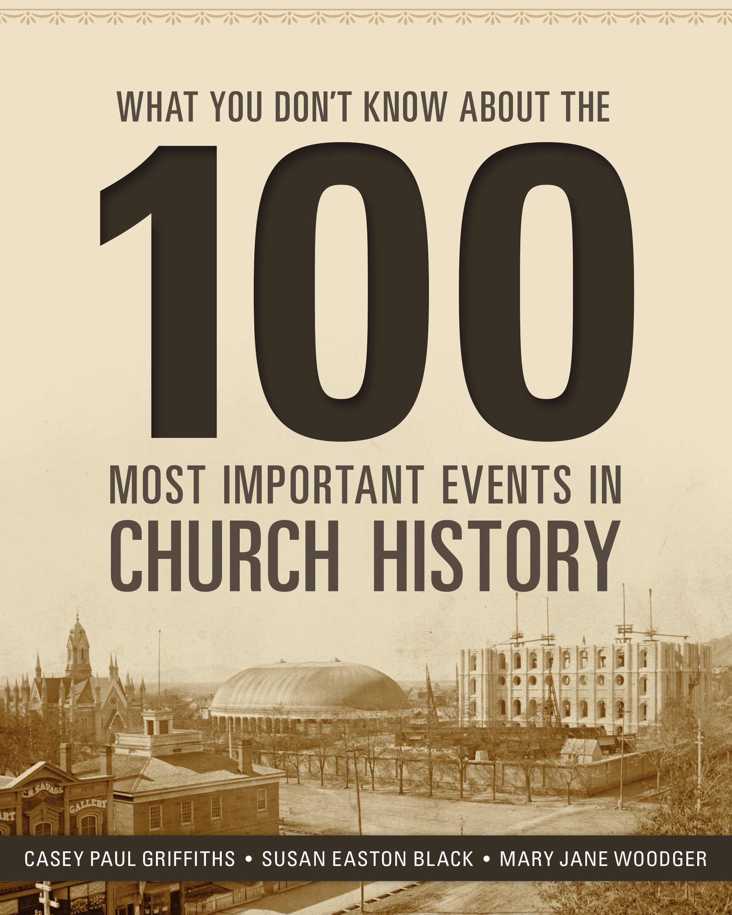 What You Don't Know about the 100 Most Important Events in Church History, , large image number 0