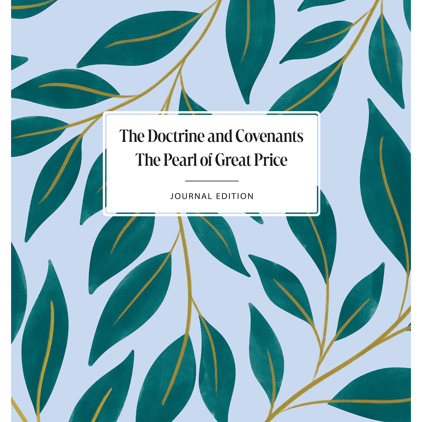 The Doctrine and Covenants and Pearl of Great Price, Journal Edition, Spiral-bound Lined
