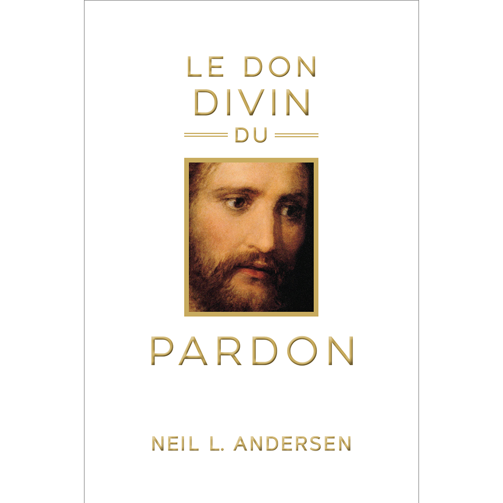 Le Don Divin du Pardon (The Divine Gift of Forgiveness - French)