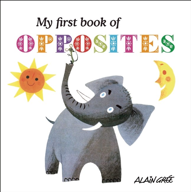 My First Book of Opposites, , large image number 0