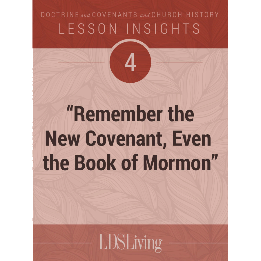 Lesson Insights Doctrine and Covenants and Church History #4, , large image number 0