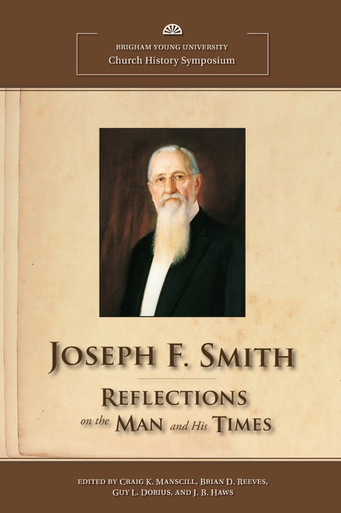 Joseph F. Smith: 2012 Church History Symposium, , large image number 0