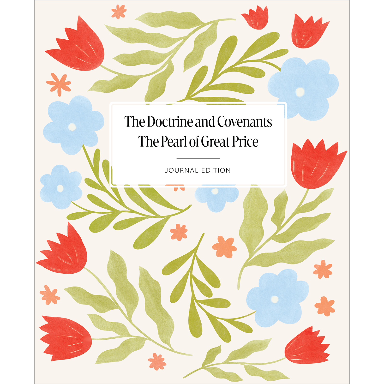 The Doctrine and Covenants and Pearl of Great Price, Journal Edition, Floral Pattern Unlined