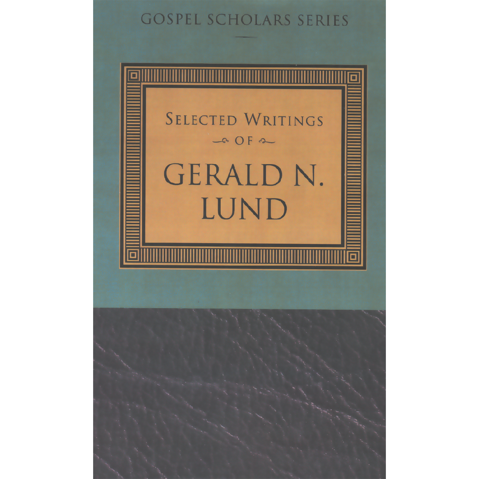 Selected Writings of Gerald N. Lund (Gospel Scholars Series), , large image number 0