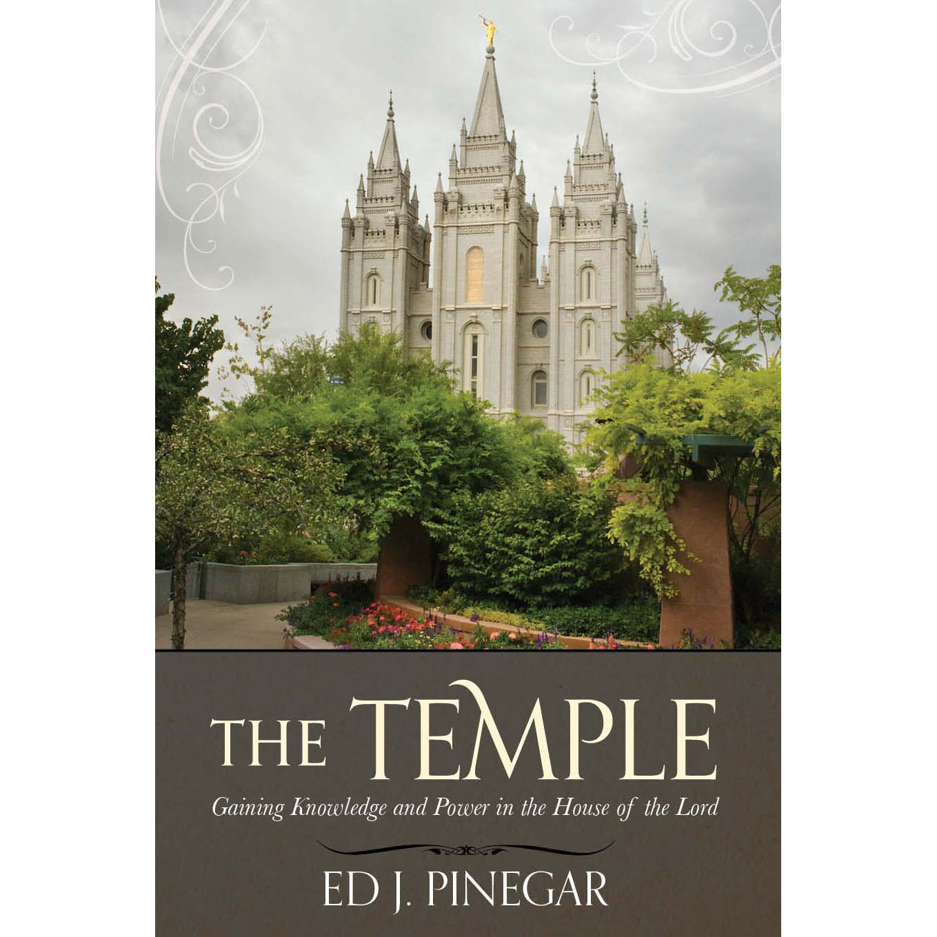 The Temple: Gaining Knowledge and Power in the House of the Lord