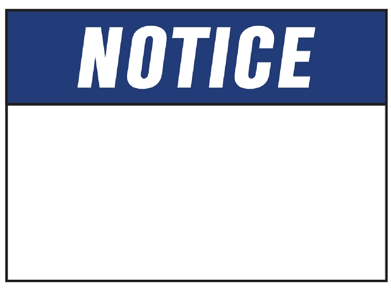 Hy-Ko 580 Sign, Rectangular, NOTICE, Blue Legend, White Background, Polyethylene, 10 in H x 14 in W Dimensions, Pack of 5