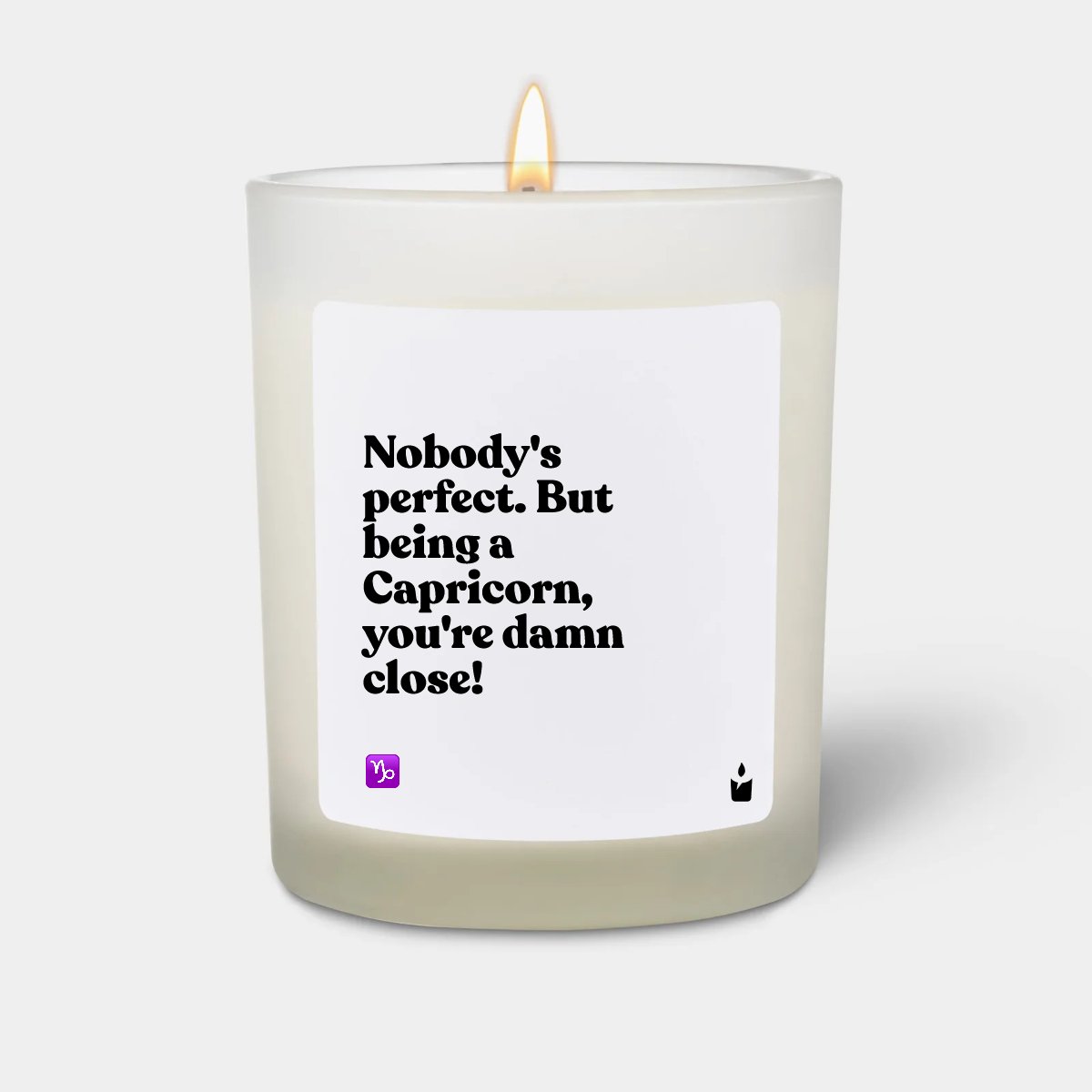 Duftkerze Weiss Woody Nobody's perfect. But being a Capricorn, you're damn close!