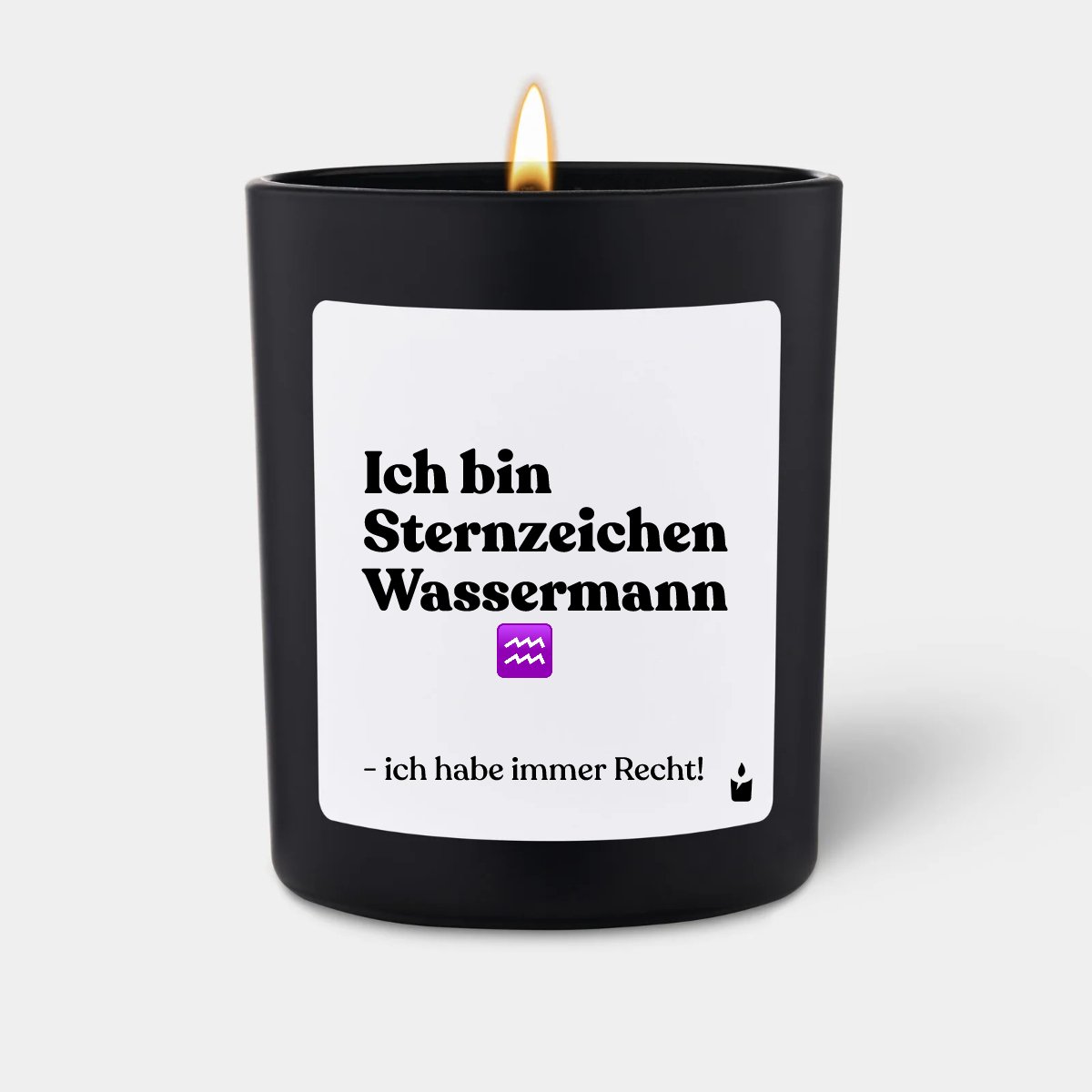 Duftkerze Schwarz Woody Ich bin Sternzeichen Wassermann - ich habe immer Recht!