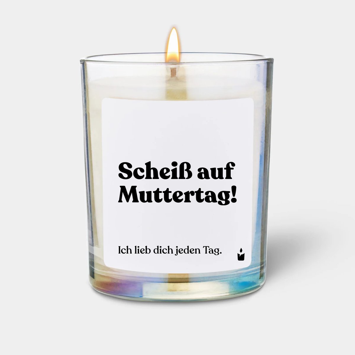 Duftkerze Rainbow Woody Scheiß auf Muttertag! Ich lieb dich jeden Tag.