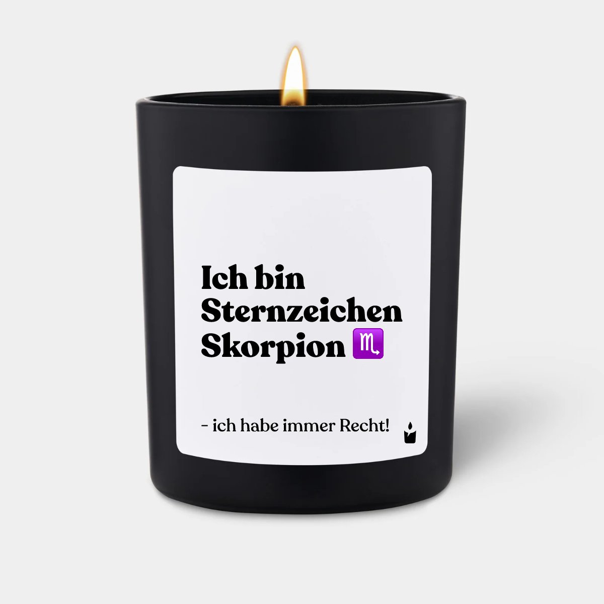 Duftkerze Schwarz Woody Ich bin Sternzeichen Skorpion - ich habe immer Recht!