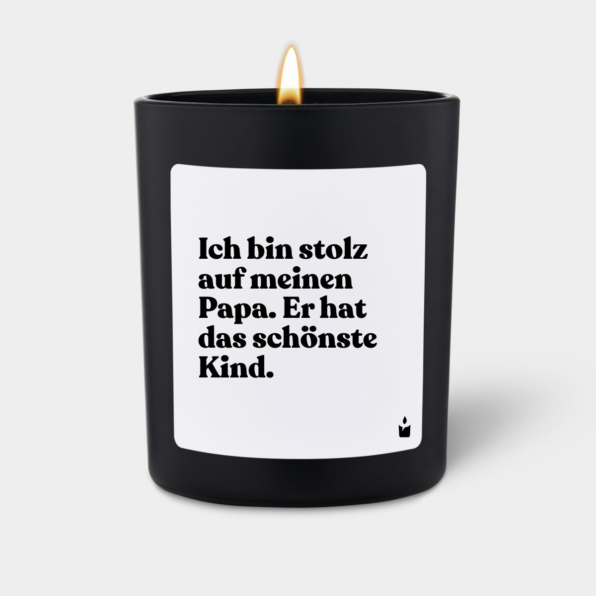 Duftkerze Schwarz Flowery Ich bin stolz auf meinen Papa. Er hat das schönste Kind.