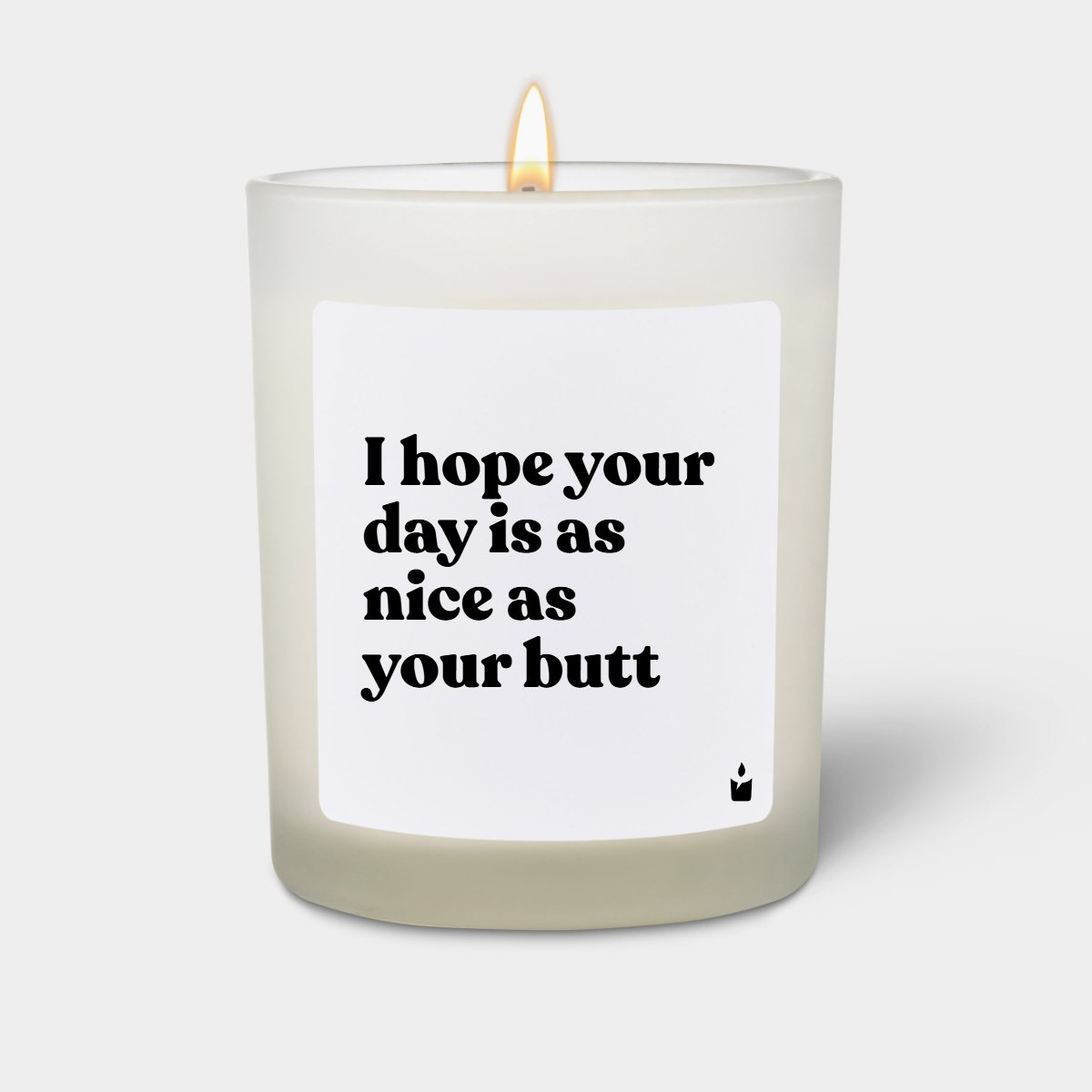 Duftkerze Weiss Woody I hope your day is as nice as your butt