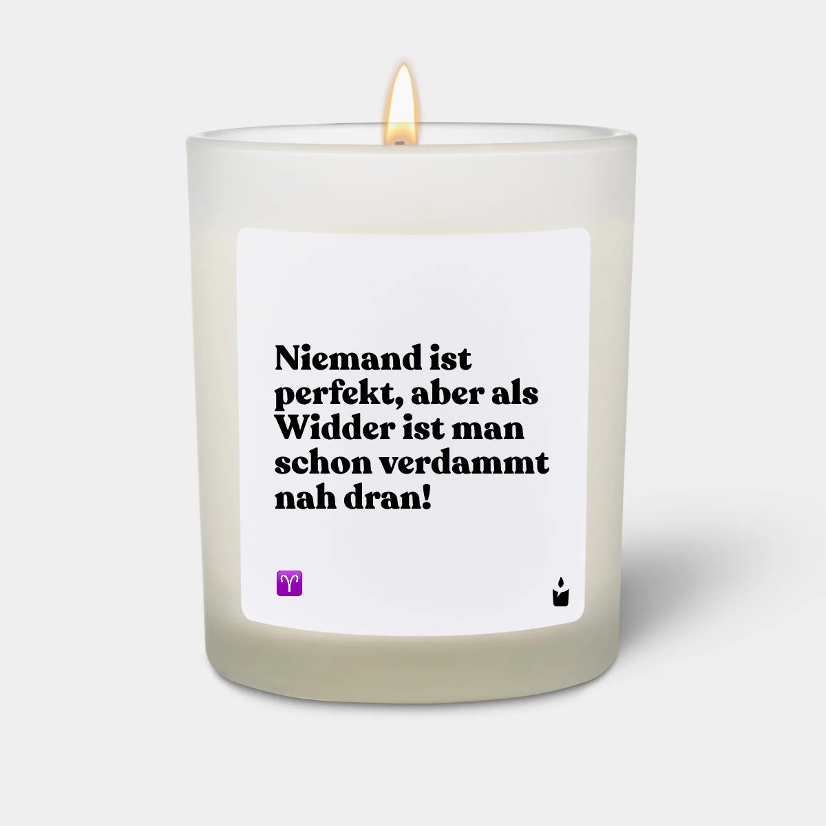 Duftkerze Weiss Woody Niemand ist perfekt, aber als Widder ist man schon verdammt nah dran!