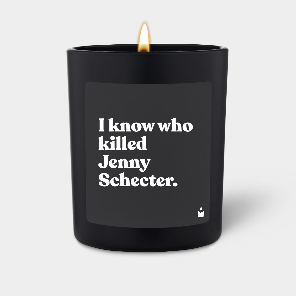 Duftkerze Schwarz Woody I know who killed Jenny Schecter.