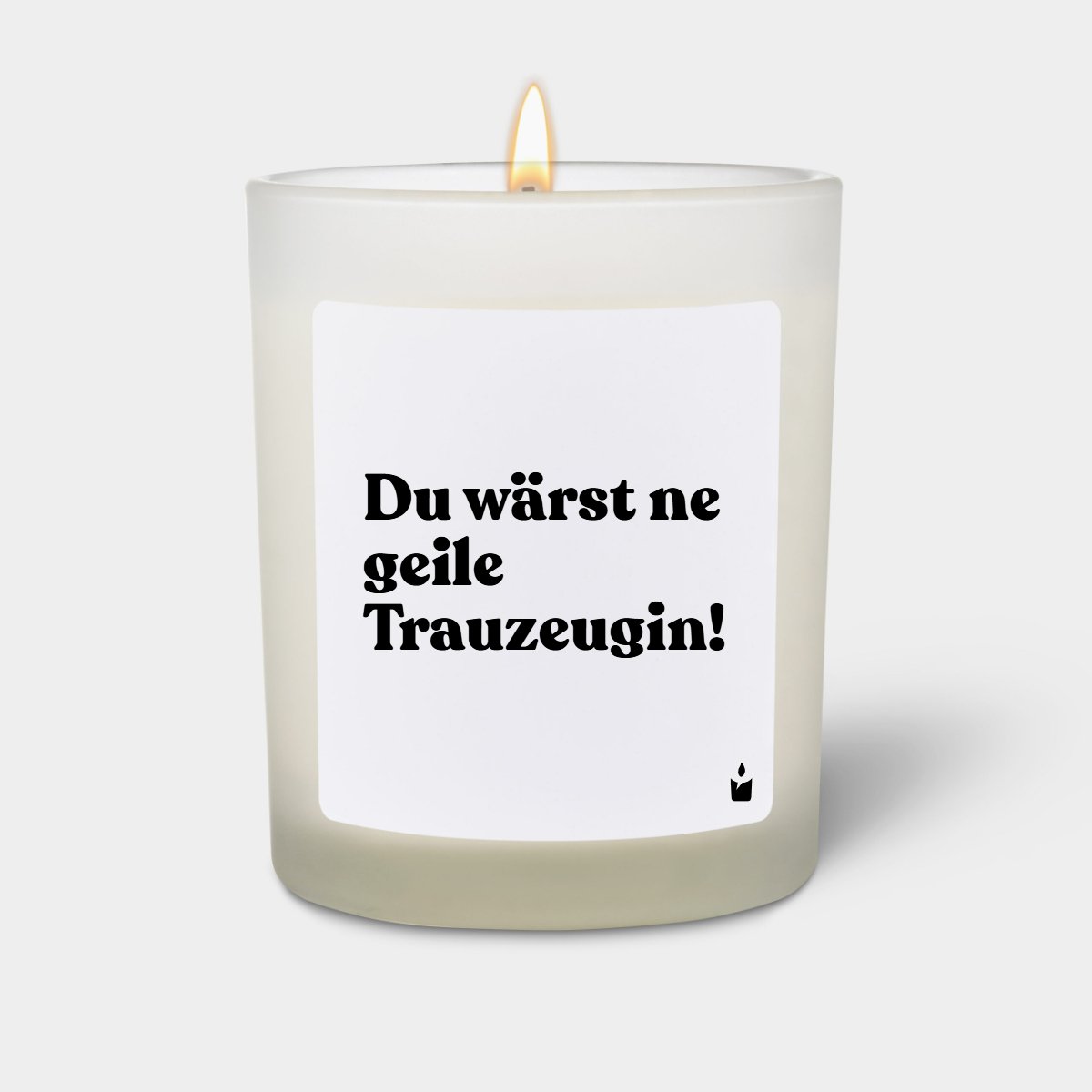 Duftkerze Weiss Woody Du wärst ne geile Trauzeugin!