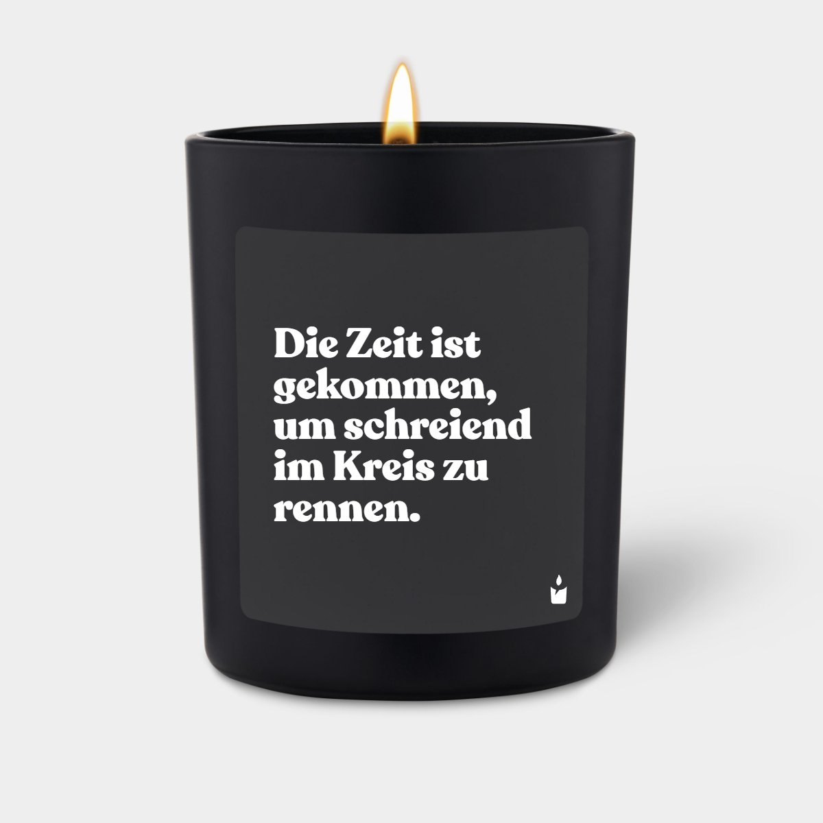 Duftkerze Schwarz Woody Die Zeit ist gekommen, um schreiend im Kreis zu rennen.