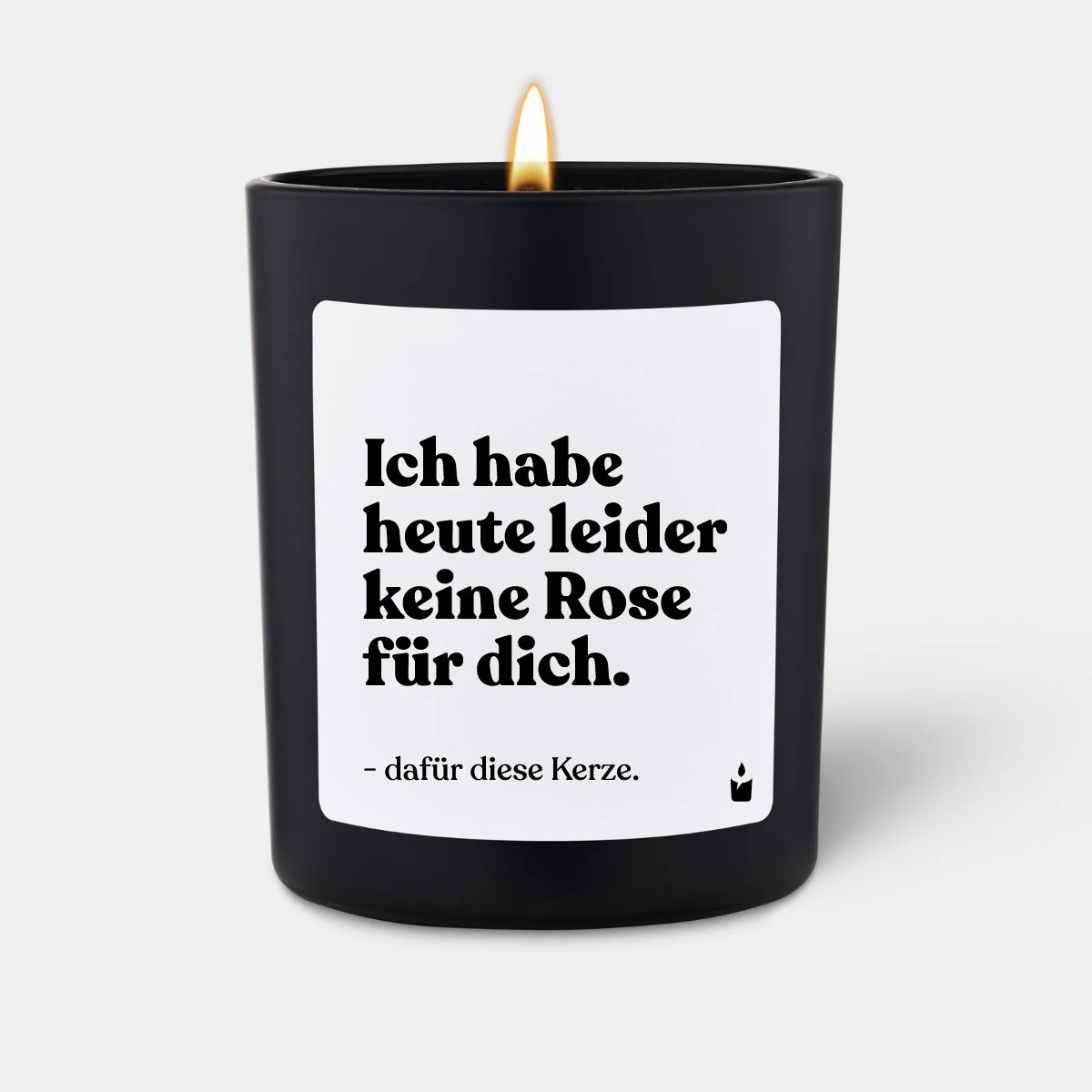 Duftkerze Schwarz Flowery Ich habe heute leider keine Rose für dich. Dafür diese Kerze.