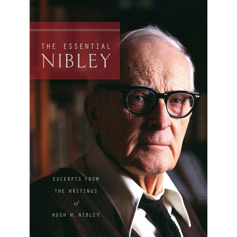 The Essential Nibley,  The Essential Nibley