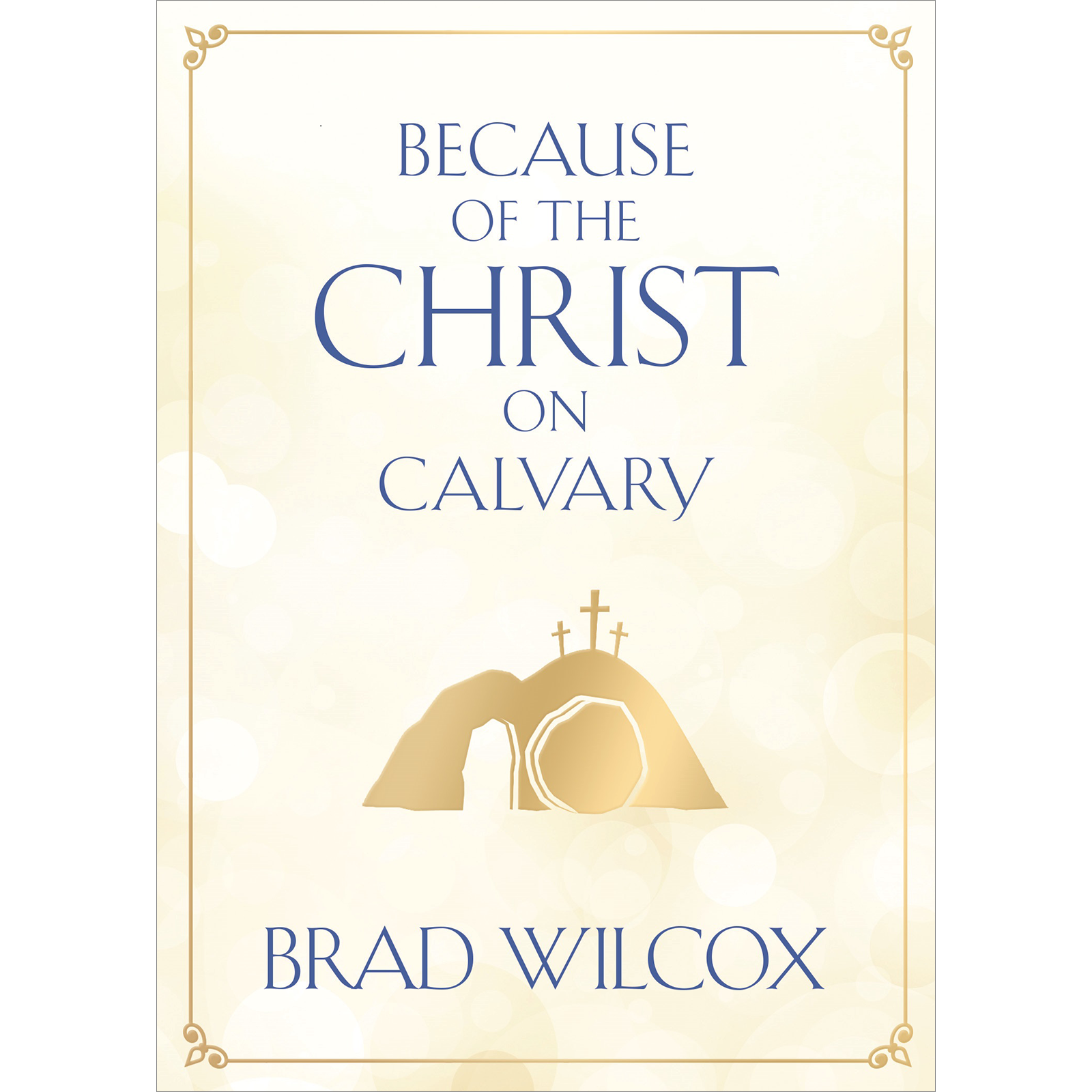 Because of the Christ on Calvary, , large image number 0