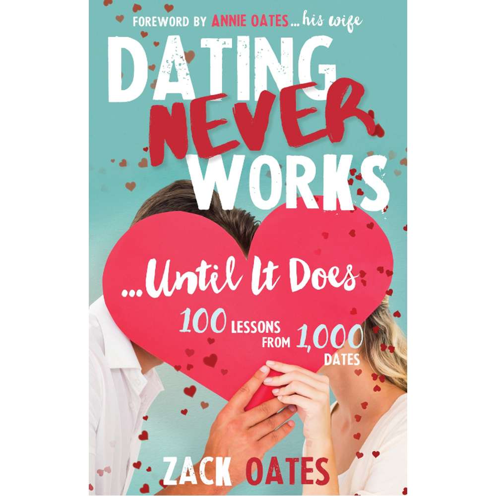 Dating Never Works ... Until It Does 1