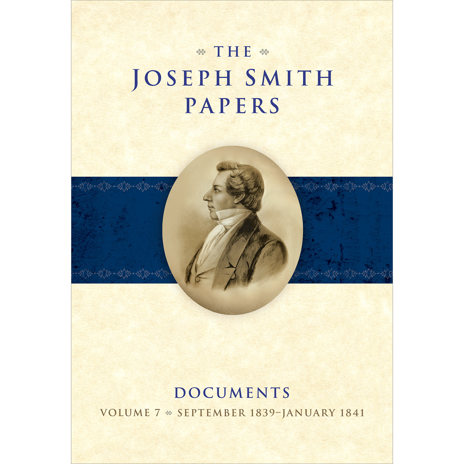 The Joseph Smith Papers, Documents, Vol. 7: September 1839 - January 1841, , large image number 0
