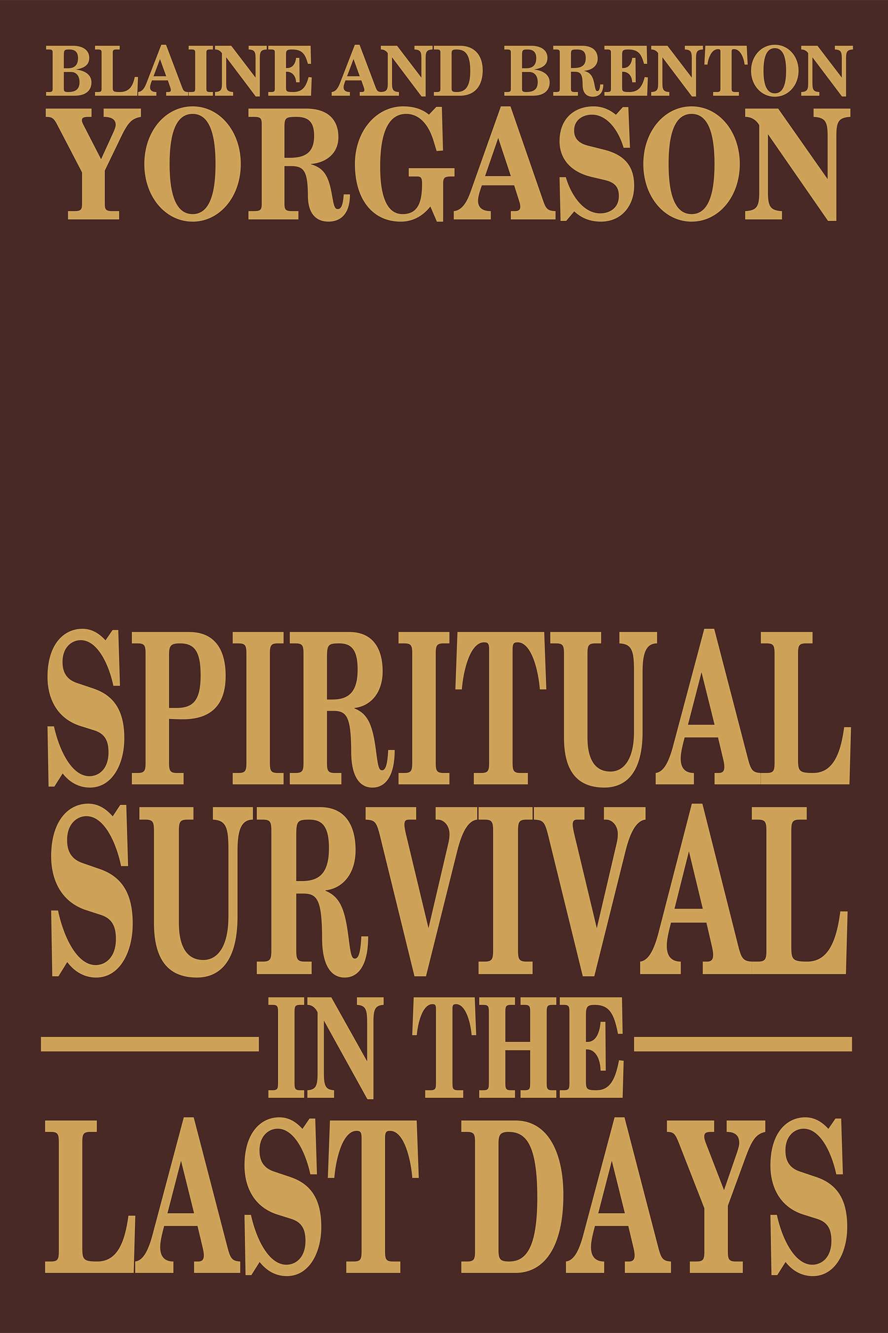 Spiritual Survival in the Last Days