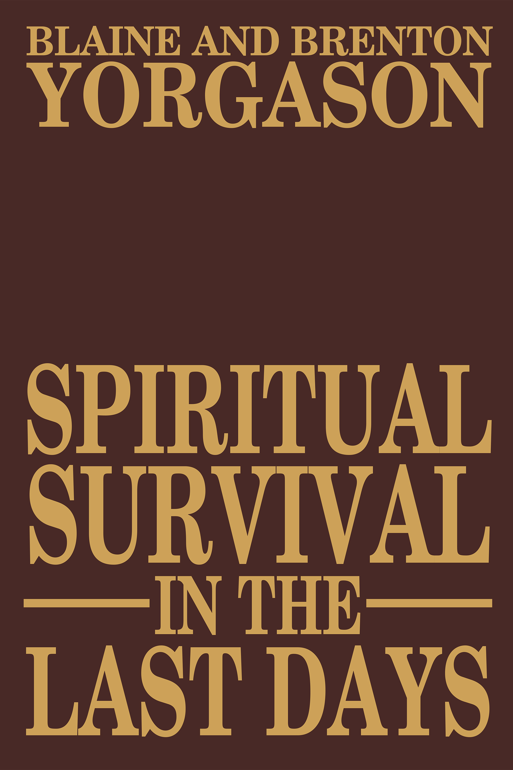 Spiritual Survival in the Last Days