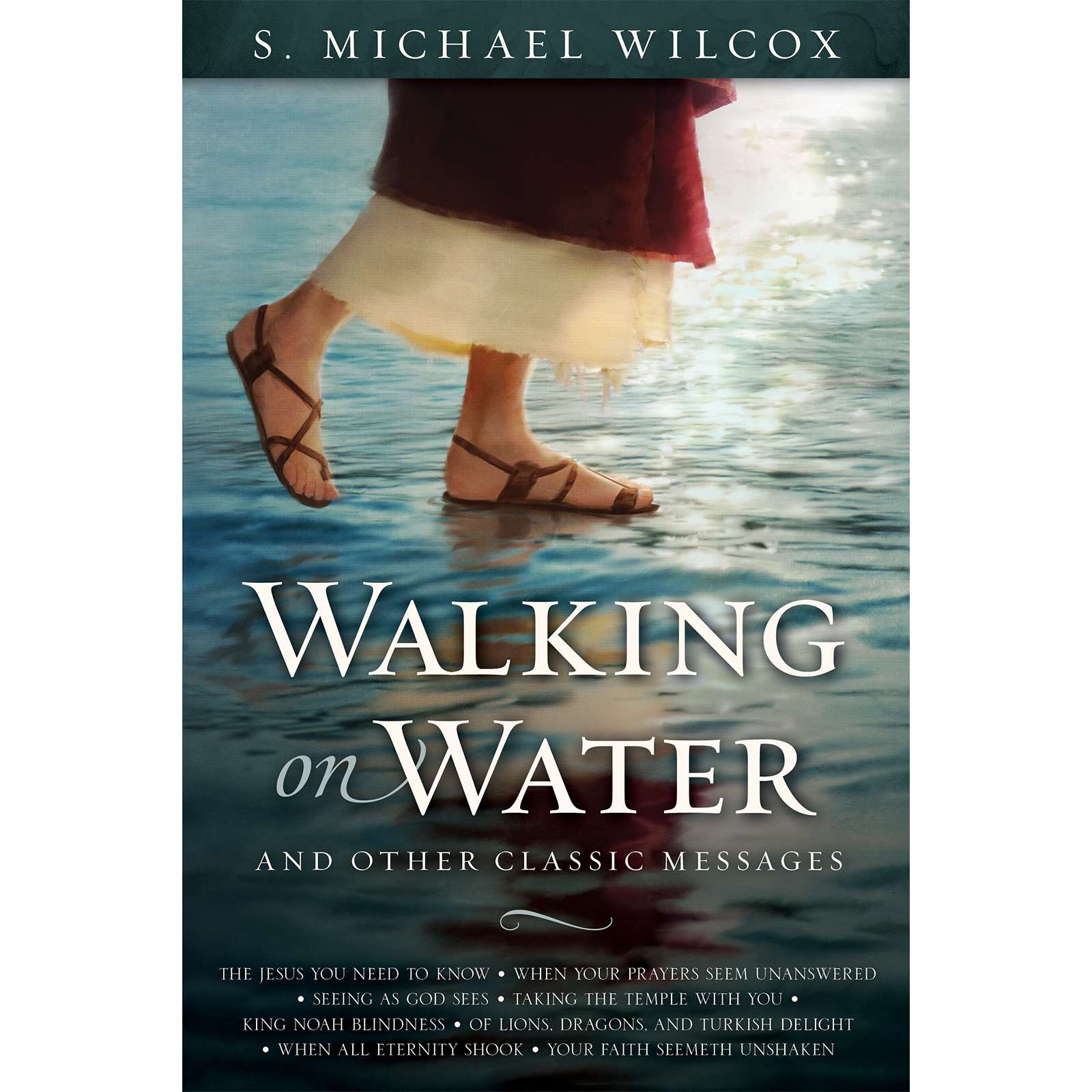 Walking on Water and Other Classic Messages 1
