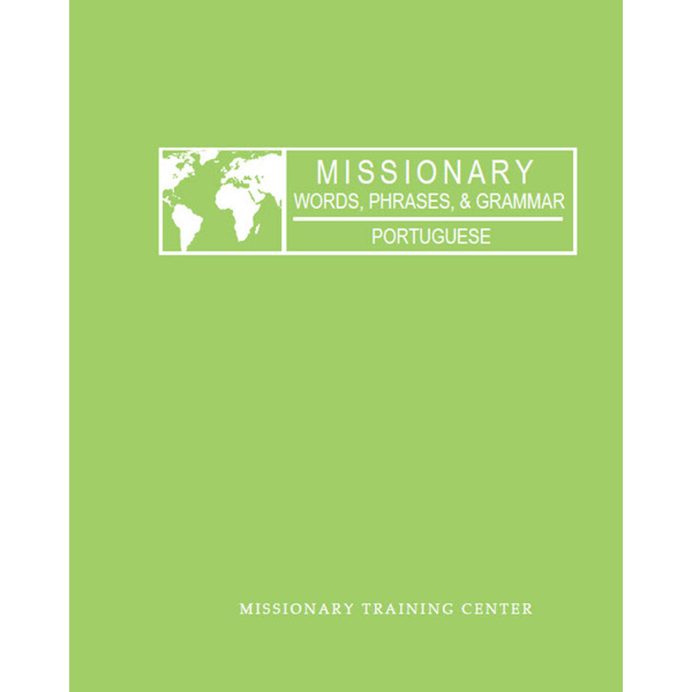 Missionary Words, Phrases, & Grammar: Portuguese,  Missionary Words, Phrases, & Grammar: Portuguese