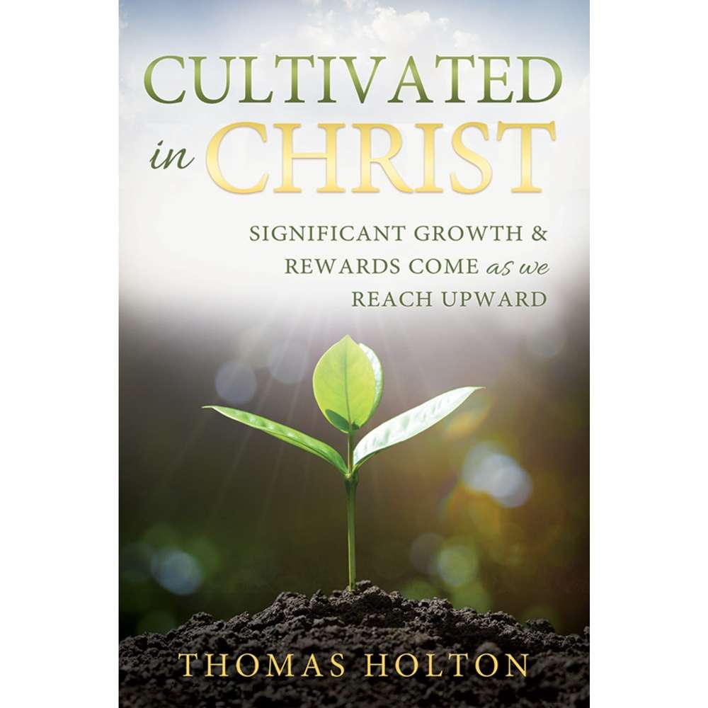 Cultivated in Christ 1