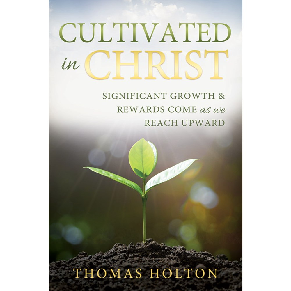 Cultivated in Christ